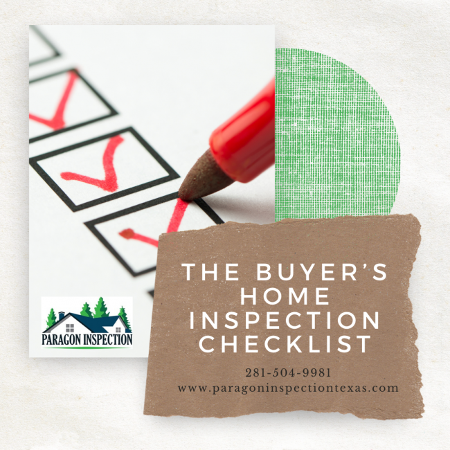 Paragon Inspection The Buyer’s Home Inspection Checklist Buyer's home inspection checklist in katy tx