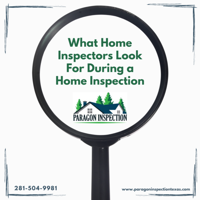Paragon Inspection What Home Inspectors Look For During a Home Inspection Katy TX Home Inspector