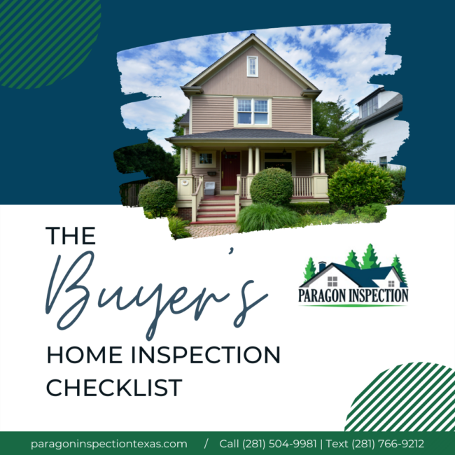 Paragon Inspection The Buyer’s Home Inspection Checklist Katy TX Home Inspector - The Buyer’s Home Inspection Checklist