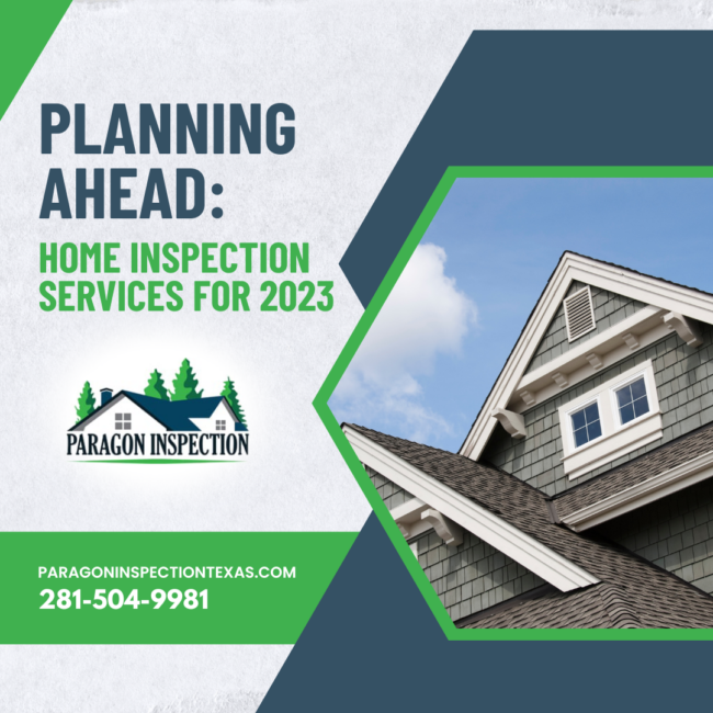Paragon Inspection Planning Ahead Home Inspection Services for 2023 Planning Ahead: Home Inspection Services for 2023 - Blog image