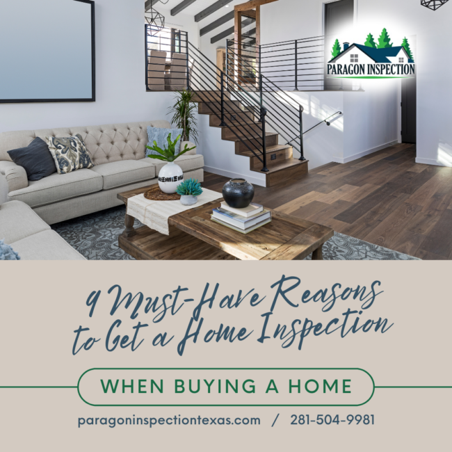 Paragon Inspection 9 Must-Have Reasons to Get a Home Inspection When Buying a Home Paragon Inspection 9 Must-Have Reasons to Get a Home Inspection When Buying a Home