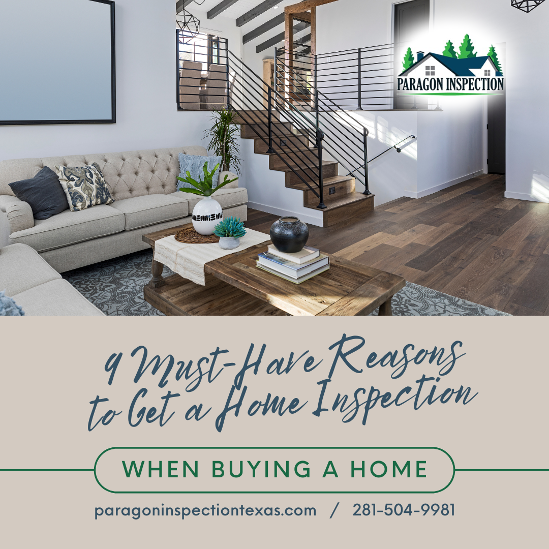 Paragon Inspection 9 Must-Have Reasons to Get a Home Inspection When Buying a Home