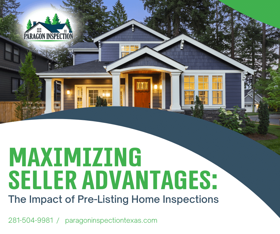 Paragon Inspection Maximizing Seller Advantages_ The Impact of Pre-Listing Home Inspections Paragon Inspection Maximizing Seller Advantages_ The Impact of Pre-Listing Home Inspections