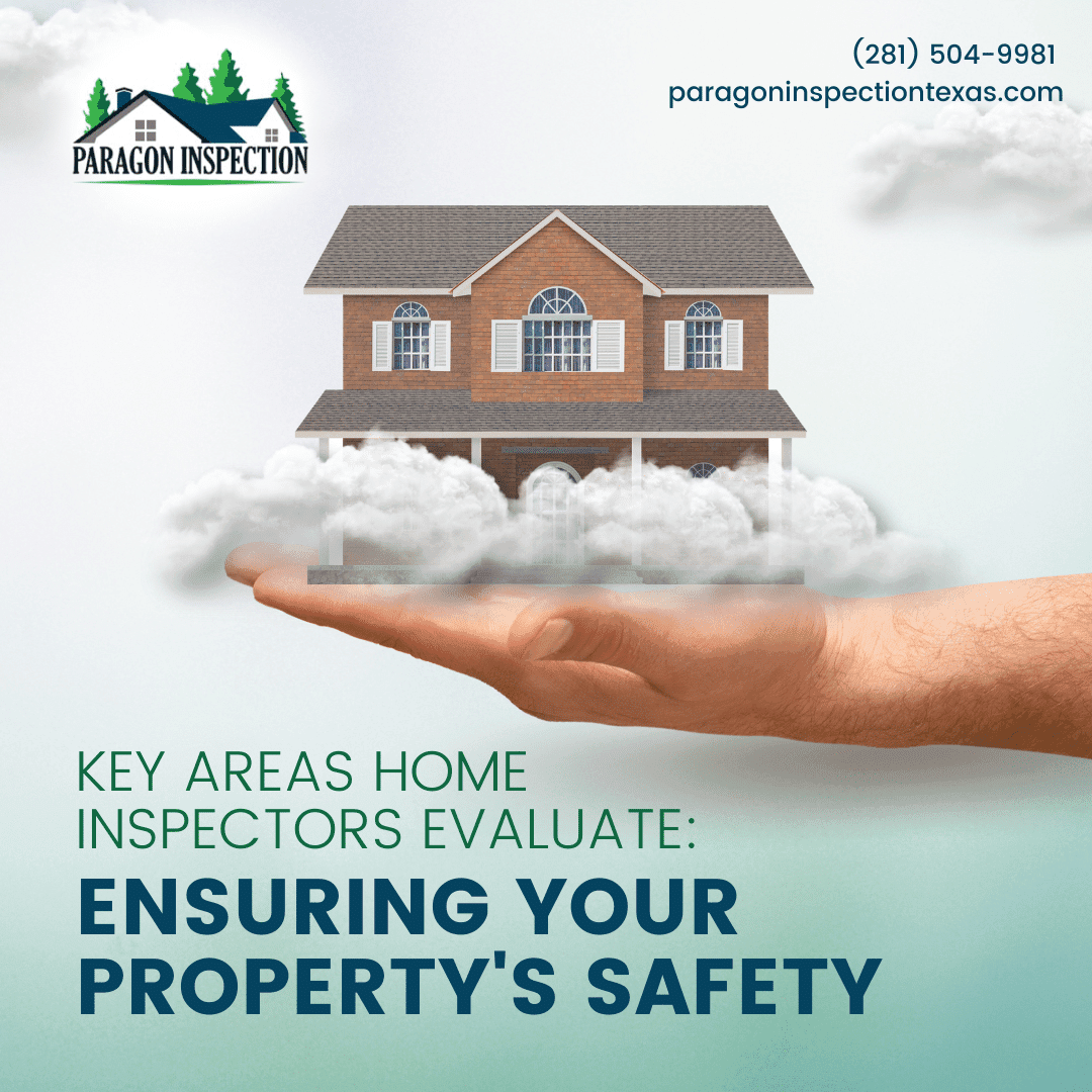Paragon Inspection Key Areas Home Inspectors Evaluate_ Ensuring Your Property’s Safety Paragon Inspection Key Areas Home Inspectors Evaluate_ Ensuring Your Property's Safety