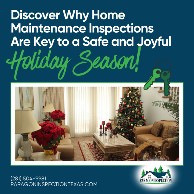 Paragon Inspection Discover Why Home Maintenance Inspections Are Key to a Safe and Joyful Holiday Season! Paragon Inspection Discover Why Home Maintenance Inspections Are Key to a Safe and Joyful Holiday Season - Blog Banner